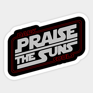 Dark Wars : PRAISE THE SUNS ! Sticker